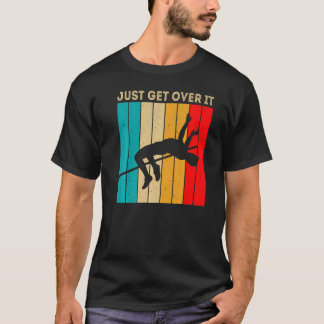 Camiseta Basta Con Saltar Por encima de él Salto Alto Retro