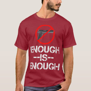 Camiseta Basta de soporte para el control de armas