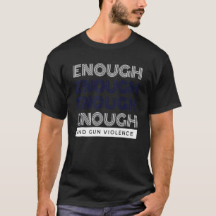 Camiseta Basta de violencia contra las armas, no hay uso de