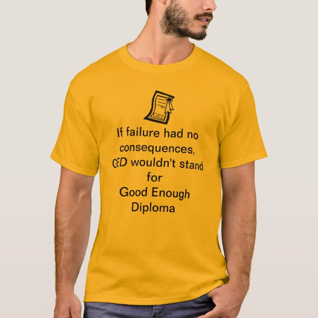 Camiseta Bastante buen fall del diploma de GED (Anverso)