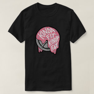 Camiseta Bastante en Forma, Bastante Gordo – Aceptando la F