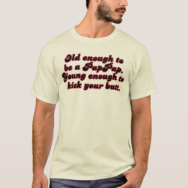 Camiseta Bastante viejo PapPap (Anverso)
