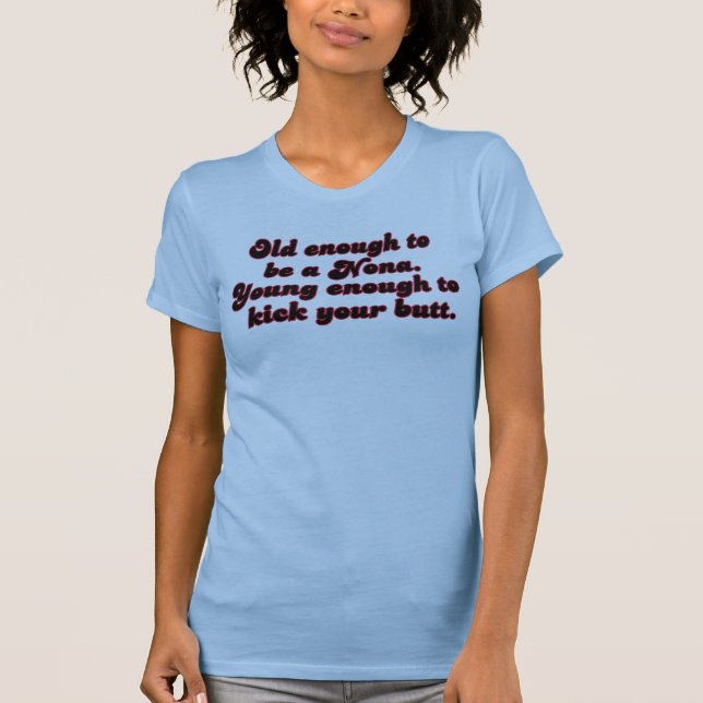 Camiseta Bastante viejos Nona (Anverso)