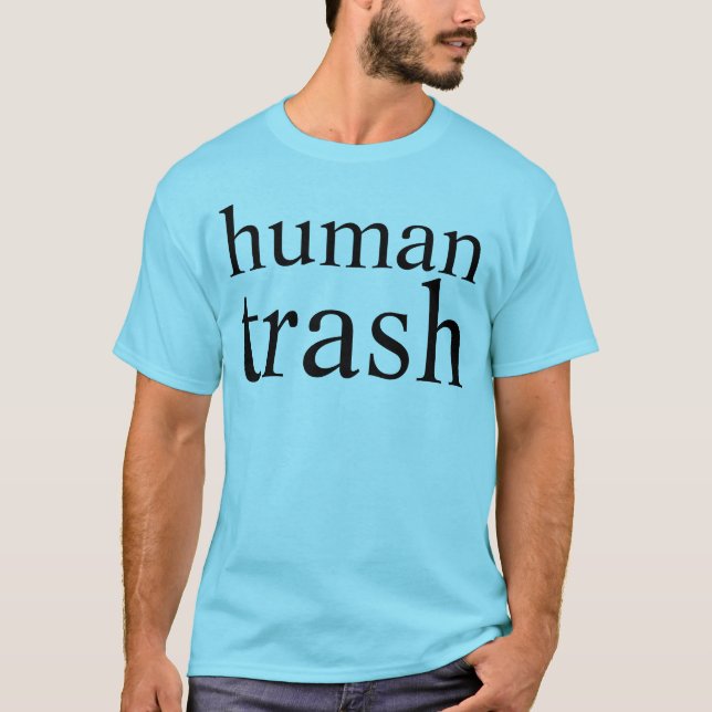 Camiseta basura humana (Anverso)