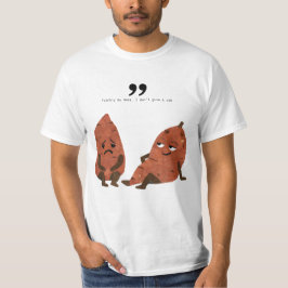 Camiseta ¿Batata? Dulce.