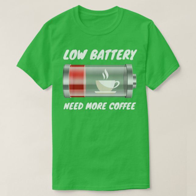 Camiseta Batería baja necesita más café (Diseño del anverso)