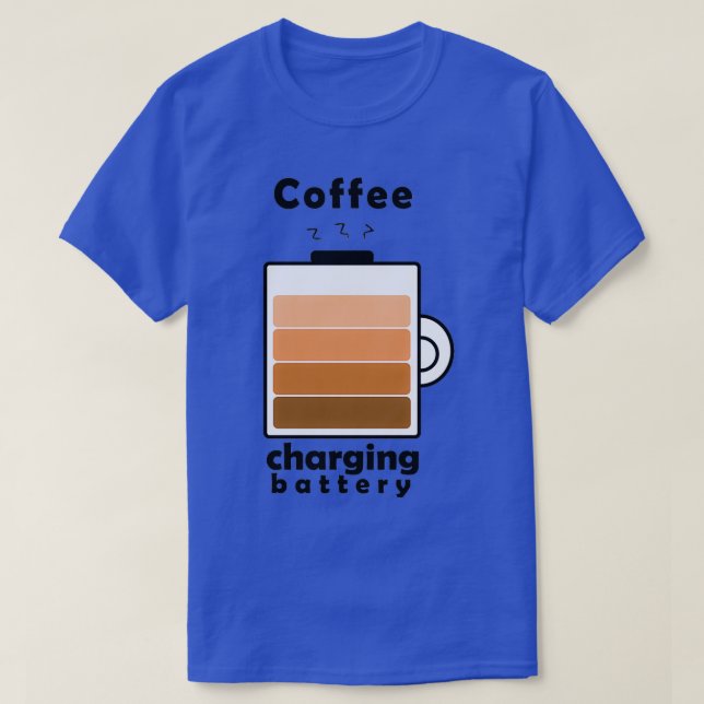 Camiseta Batería de carga de café 2 (Diseño del anverso)