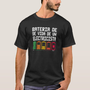 Camiseta Bateria de vida de un electrocista