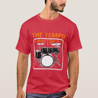 Camiseta Batería heempo es lo que digo que es divertido