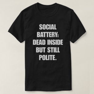 Camiseta Batería social: Muerta por dentro pero aún educada