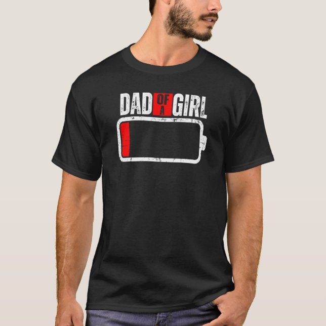 Camiseta Baterías De Hombres Con Un Padre De Chica Que Dice (Anverso)