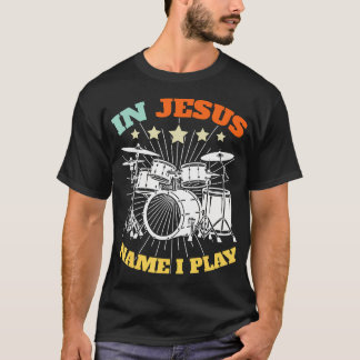 Camiseta Baterista Cristiano Nombre de Jesús Toco la Baterí