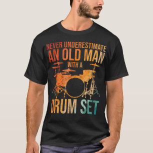 Camiseta Baterista Divertido Nunca Subestimes a un Hombre M