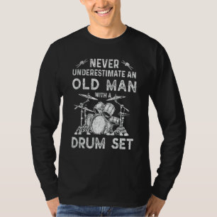 Camiseta Baterista Nunca Subestimes A Un Hombre Mayor Con U