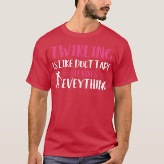Camiseta Baton Twirler Twirling Arregla Todo Funny Majo