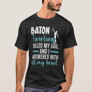 Camiseta Baton Twirling Gymnastics Majorette Baton Twirler