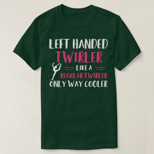 Camiseta Baton Twirling Left Twirler Funny Majorette (Diseño del anverso)
