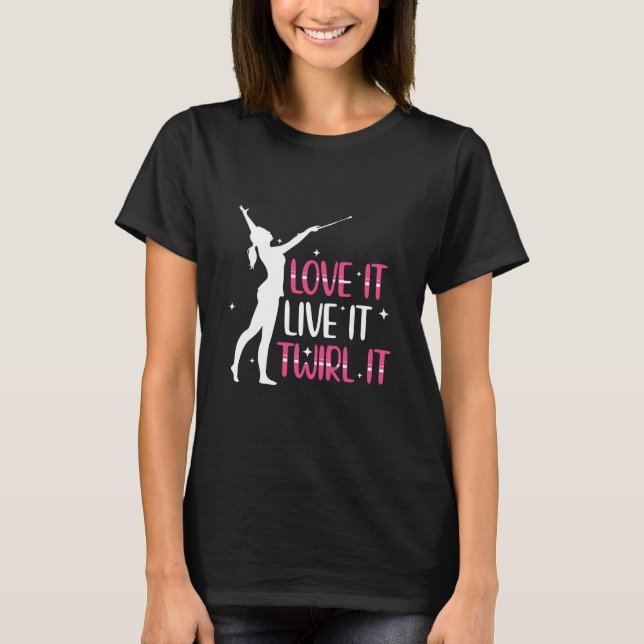 Camiseta Baton Twirling Sayings | Ideas de regalo de baile (Anverso)