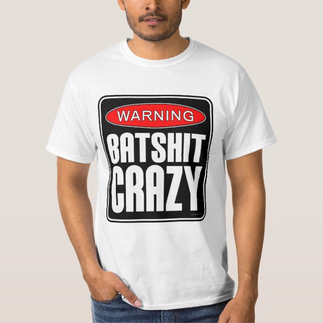 Camiseta Batshit Crazy T-Shirt (Anverso)