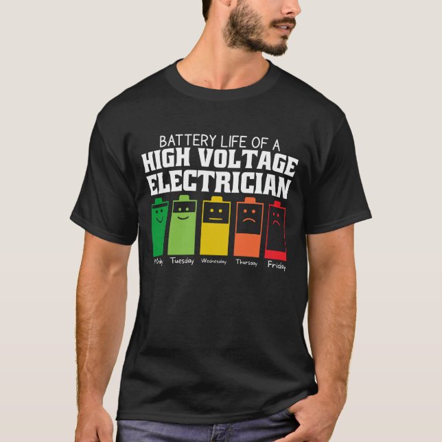 Camiseta Battery Life Of A High Voltage Electrician (Anverso)
