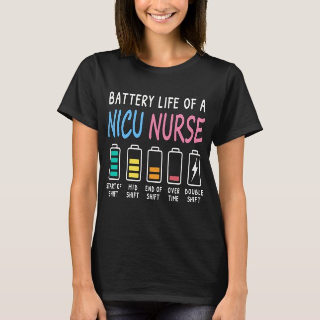 Camiseta Battery life of a NICU nurse humor level (Anverso)