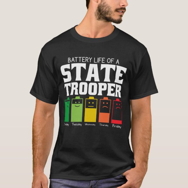 Camiseta Battery Life Of A State Trooper (Anverso)