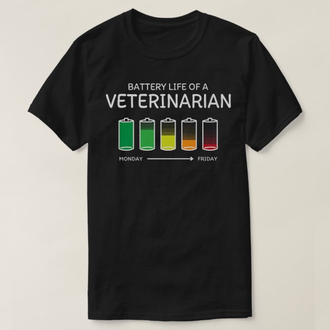 Camiseta Battery Life of a Veterinarian Friends Vet Tech Bu (Diseño del anverso)