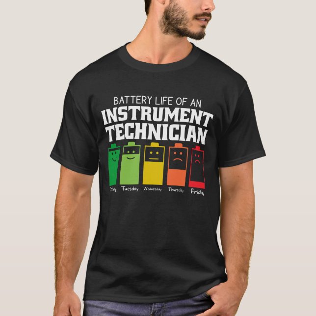 Camiseta Battery Life Of An Instrument Technician (Anverso)
