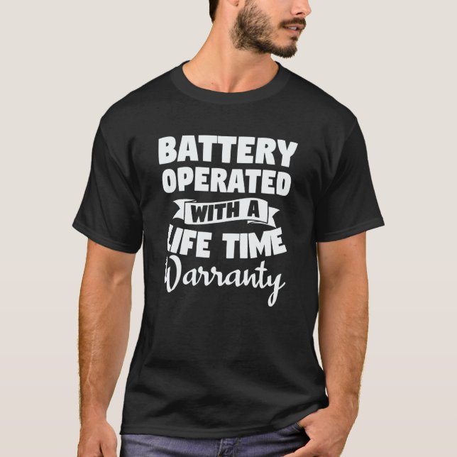 Camiseta Battery Operated With A Life Time Warranty Heart A (Anverso)