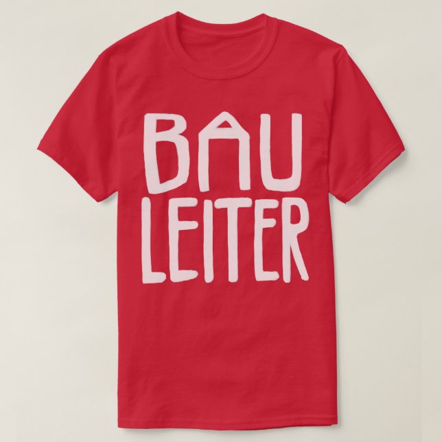 Camiseta Bau Leiter Bauleiter (Diseño del anverso)