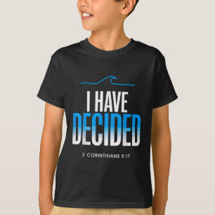 Camiseta Bautismo que he decidido bautizar