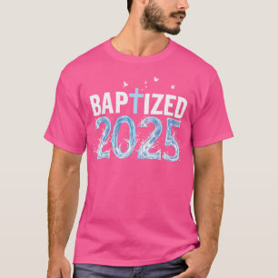 Camiseta Bautizado 2025 Bautismo Jesucristo Cristiano Dios