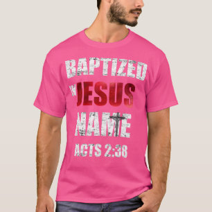 Camiseta Bautizado En La Ley De Nombre De Jesús 238 Baptism