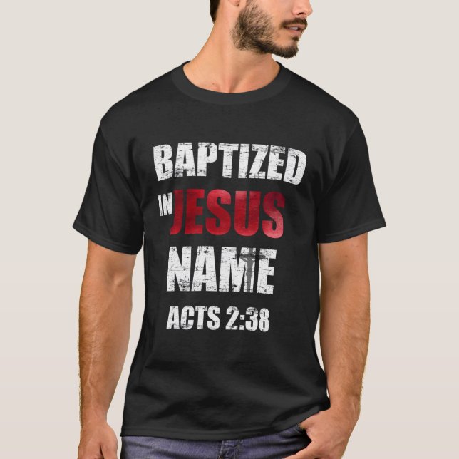 Camiseta Bautizado En La Ley De Nombre De Jesús 238 Baptism (Anverso)