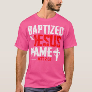 Camiseta Bautizado En La Ley De Nombre De Jesús 238 Baptism