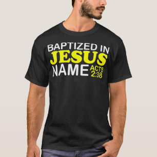 Camiseta Bautizado En La Ley De Nombre De Jesús 238 Baptism