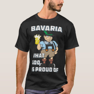 Camiseta Baviera Lo Que Dios Está Orgulloso De La Patria Ma