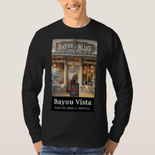 Camiseta Bayou Bliss Coffee House – Bayou Vista