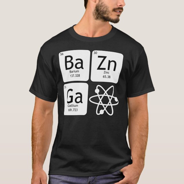 Camiseta BaZinGa and Atom Classic T-Shirt (Anverso)