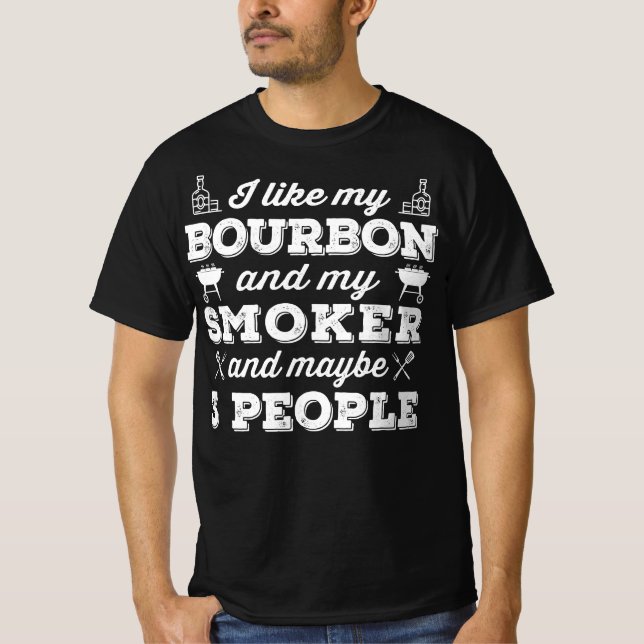 Camiseta BBQ | Me Gusta Mi Fumador De Borbón Y Quizá 3 Pers (Anverso)