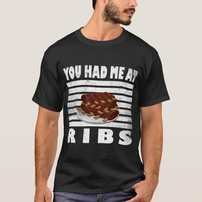 Camiseta BBQ Ribs Funny Grill Que Me Tuviste En Ribs Barbec (Anverso)