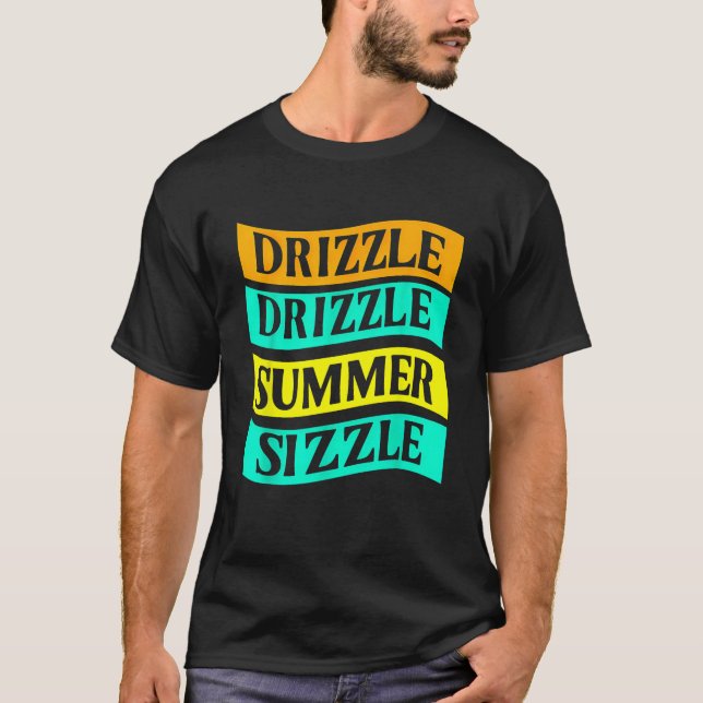 Camiseta BBQ Tee Funny Drizzle Drizzle Summer Sizzle (Anverso)