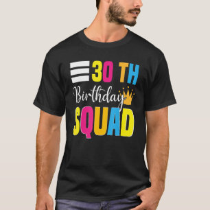 Camiseta Bday 300th Happy Birthday Squad Fiesta Bday Family