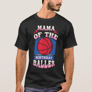 Camiseta Bday, Tema Del Baloncesto De Mamá Del Cumpleaños B