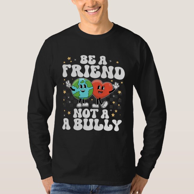 Camiseta Be A Buddy Not A Bully Positive Inspirational Kind (Anverso)