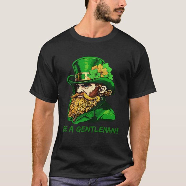 Camiseta Be A Gentleman Kobold St Patricks Day Irish Leprec (Anverso)