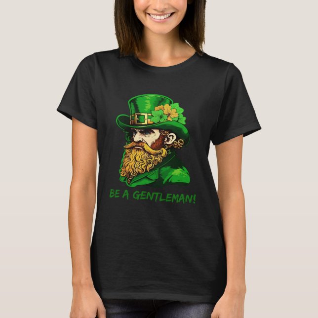 Camiseta Be A Gentleman Kobold St Patricks Day Irish Leprec (Anverso)