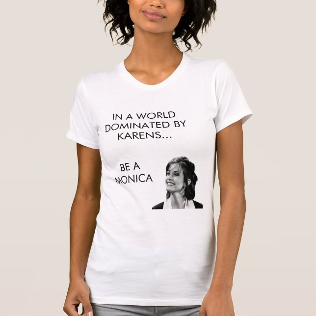 Camiseta Be a Monica T-shirt   (Anverso)