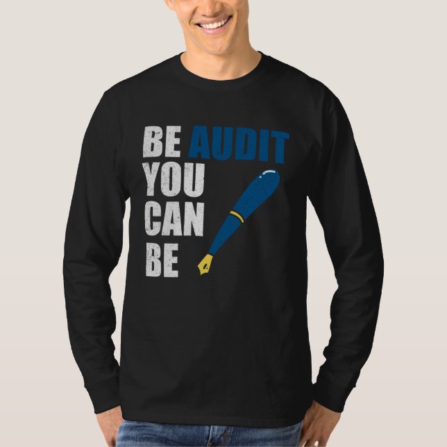 Camiseta Be Audit You Can Be  Accountant Tax Season (Anverso)