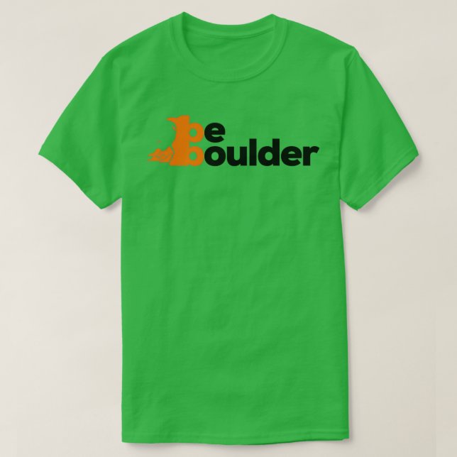 Camiseta Be Boulder Rock Climbdering Bouldering (Diseño del anverso)
